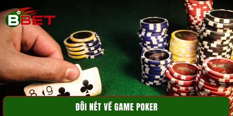 Đôi nét về game Poker