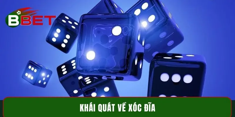 Khái quát về Xóc Đĩa