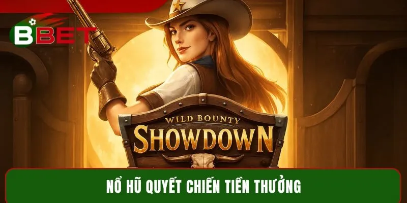 Nổ hũ Quyết Chiến Tiền Thưởng BBET - Mẹo săn thưởng cực hot